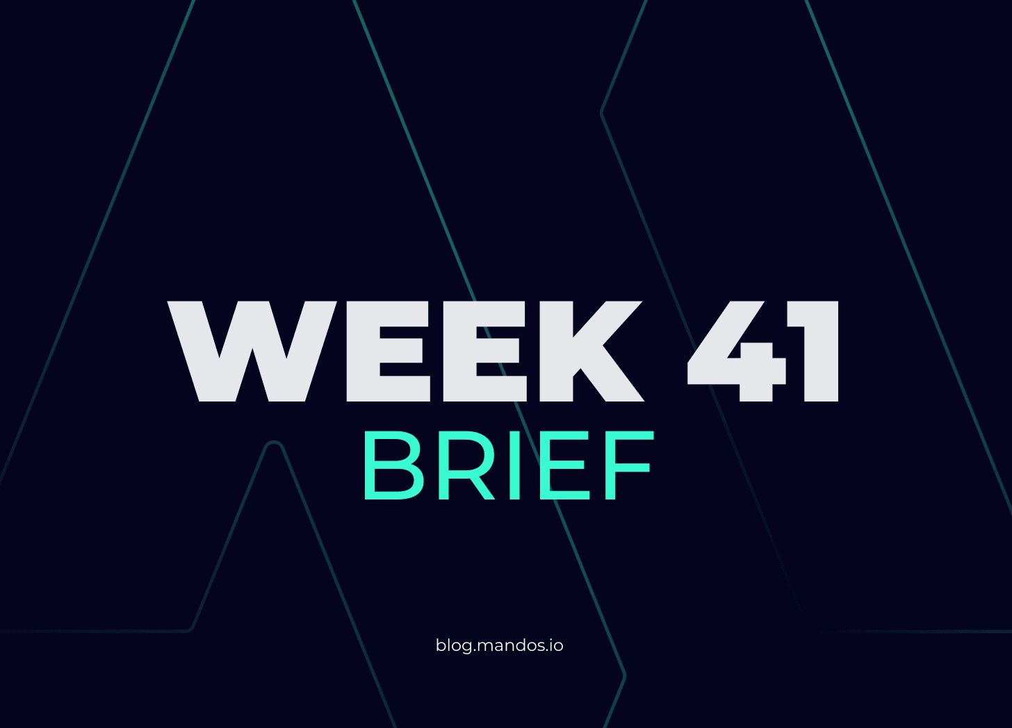 Mandos Brief #21 covering key cybersecurity topics