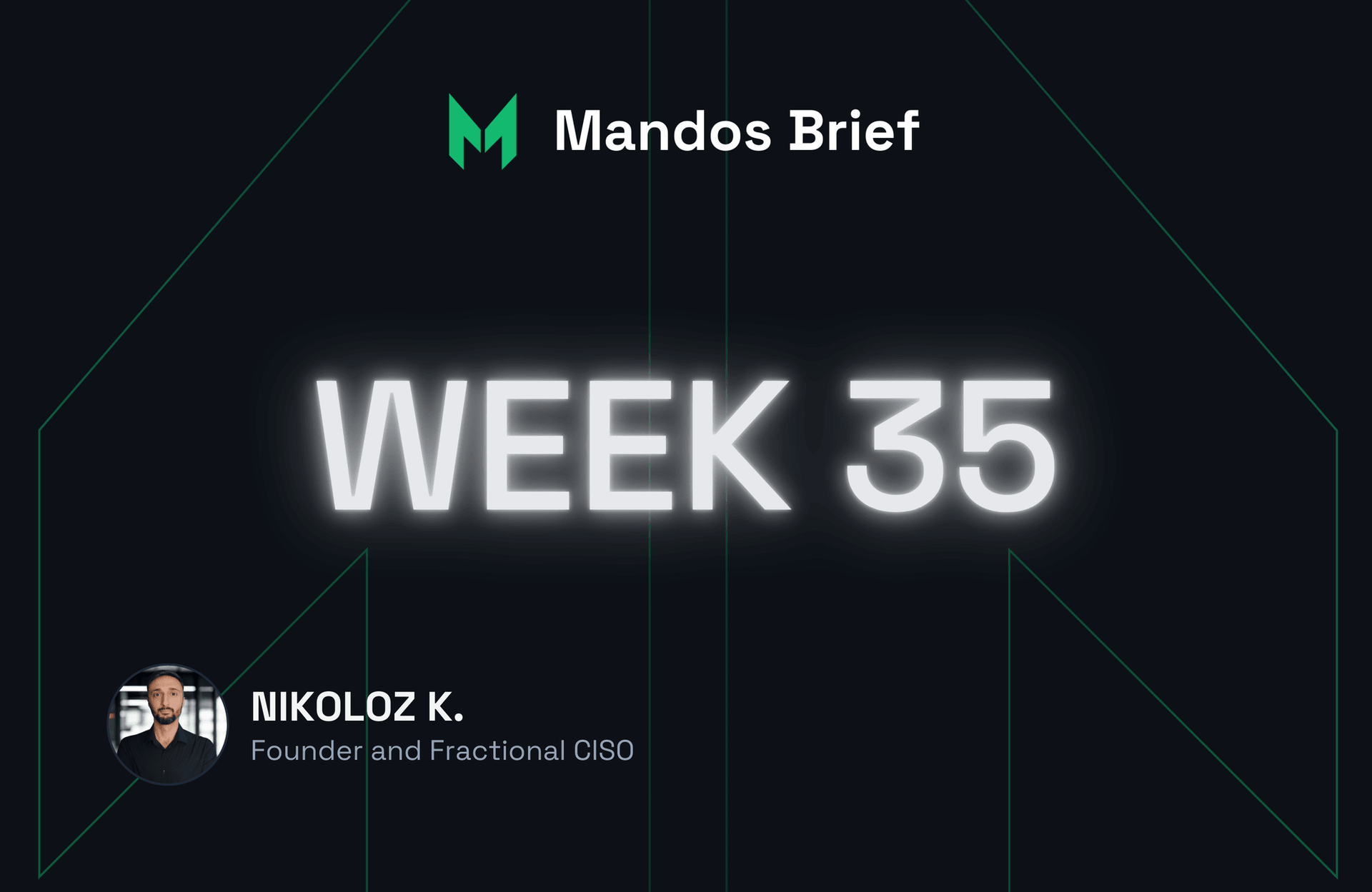 mandos brief cybersecurity newsletter by nikoloz kokhreidze