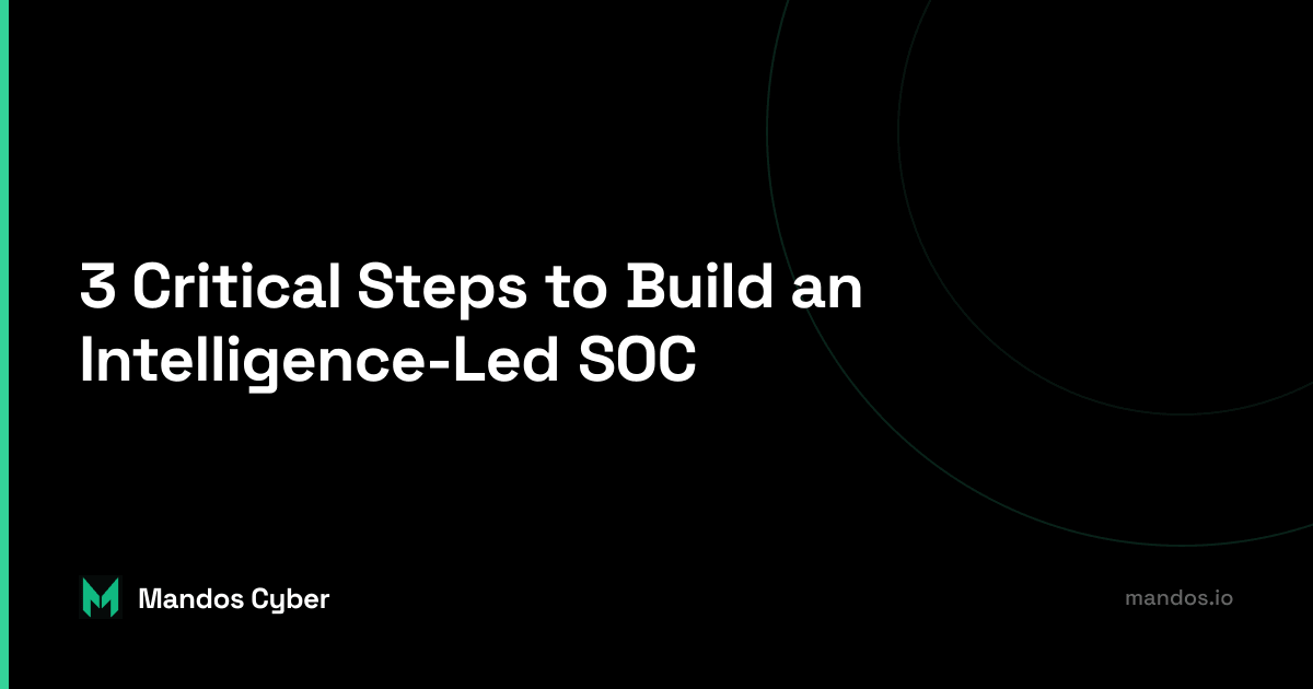 Building intelligence-led SOC, practical guide for cybersecurity leaders
