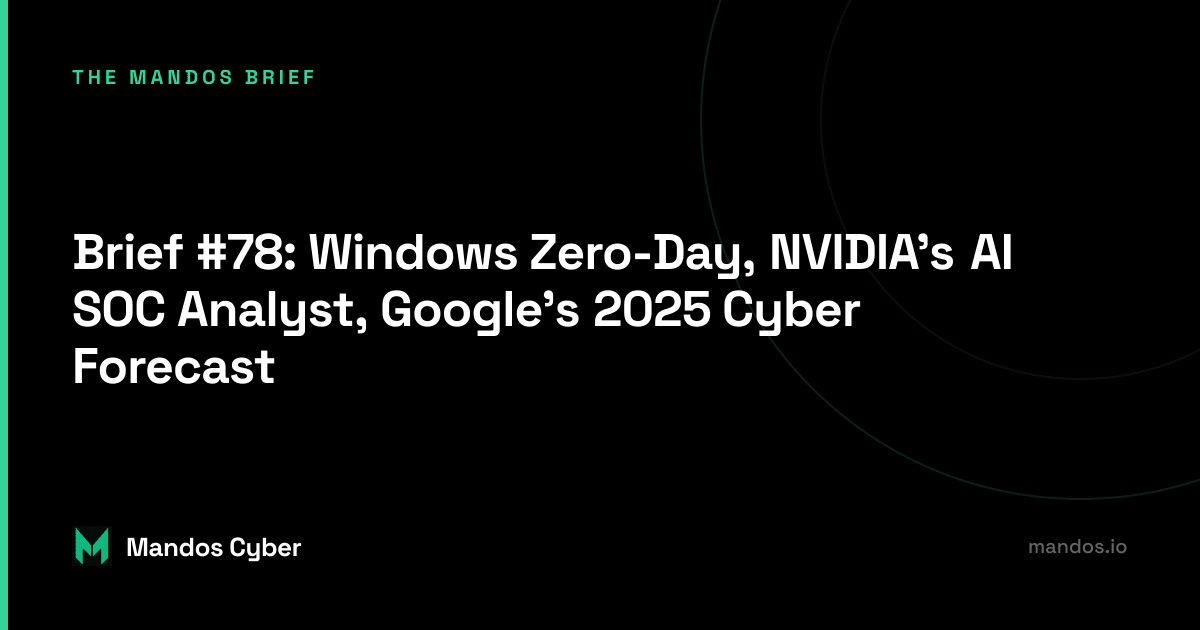 mandos brief week 46 of 2024 cybersecurity newsletter