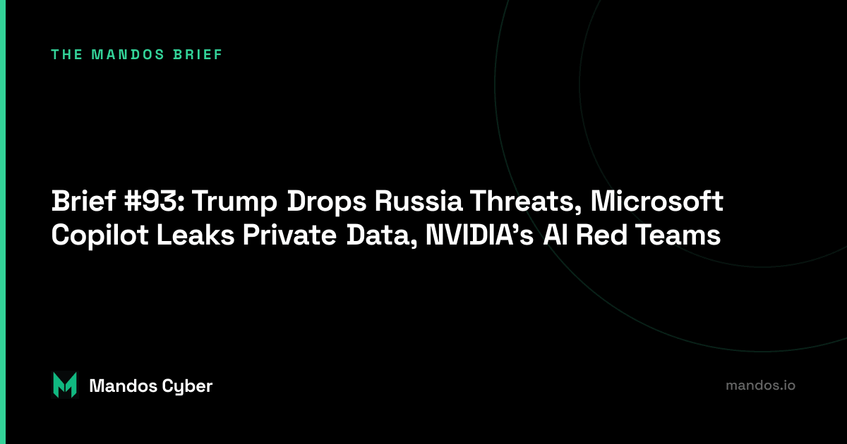 mandos brief newsletter week 9 of 2025 cybersecurity leadership