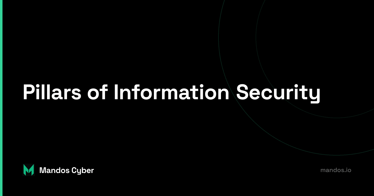 Information security, pillars, organization