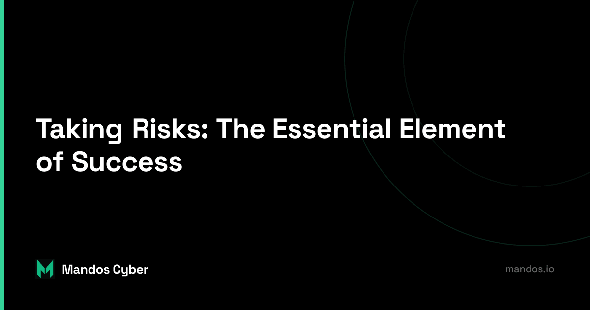 Risk-Taking, Success, Business, Opportunities