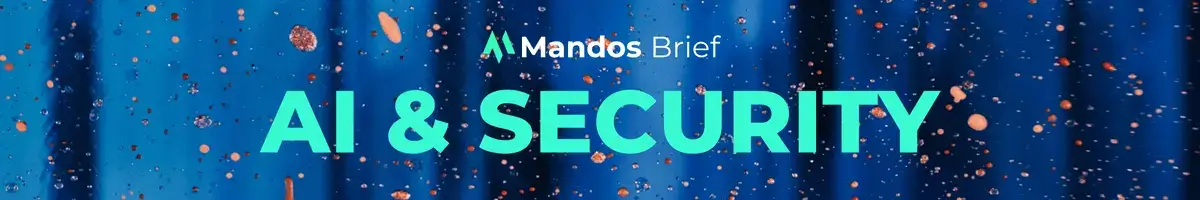 Mandos Brief - AI & Security