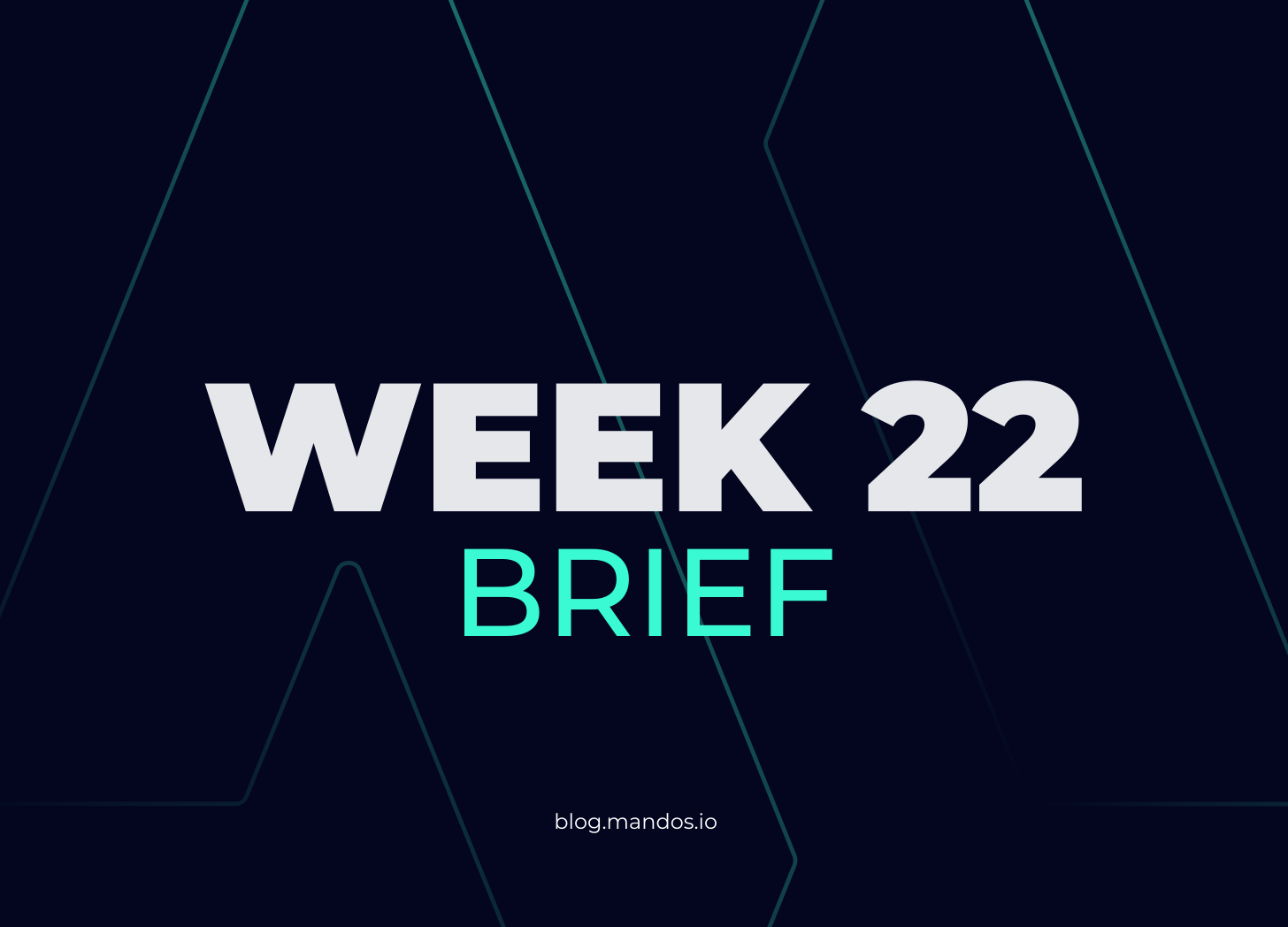 mandos brief #3 - week 22 2023