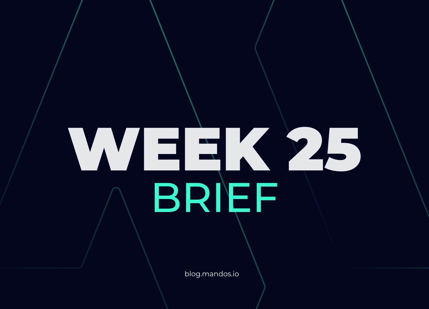 mandos brief #5 - week 25 2023