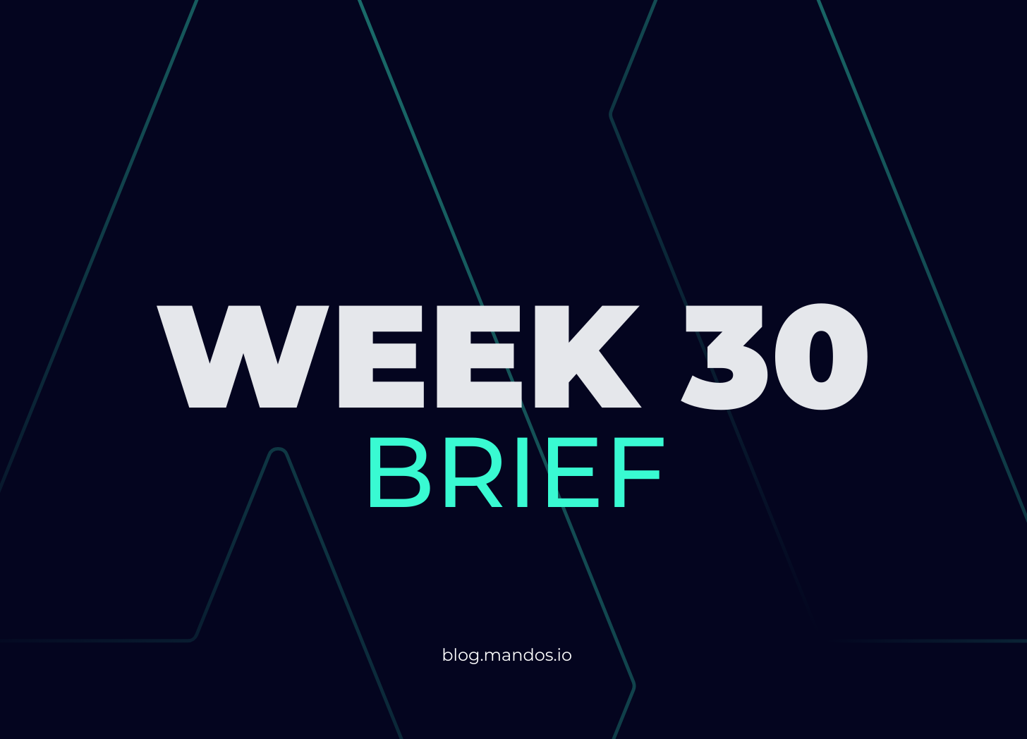 mandos brief #10 - week 30 2023