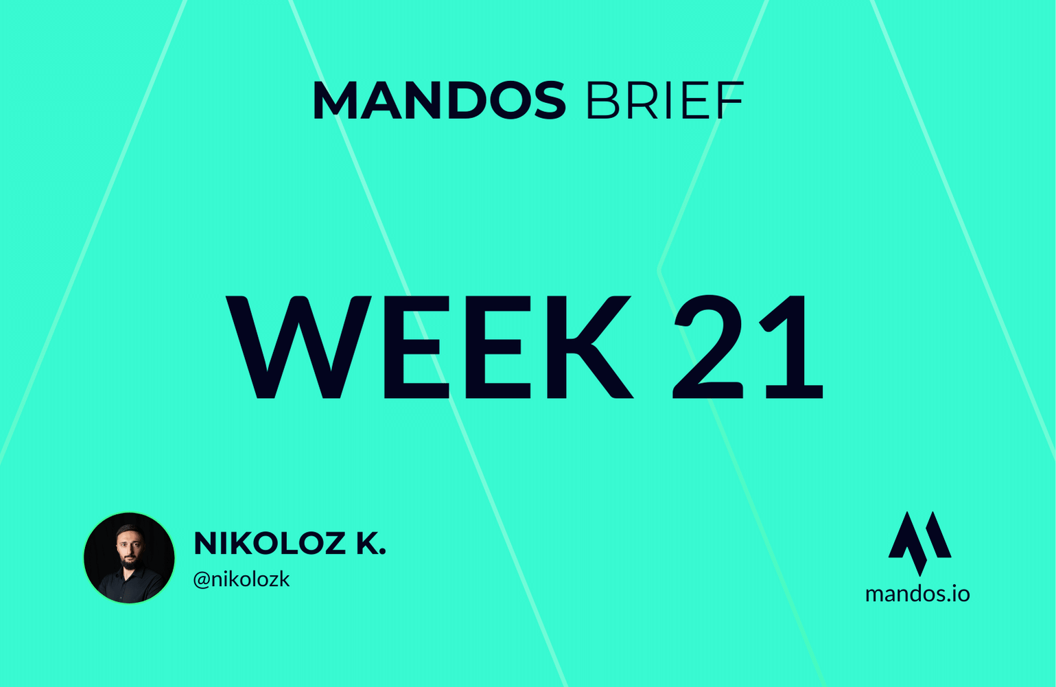 mandos brief newsletter week 21 of 2024 nikoloz kokhreidze