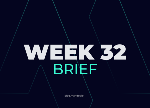 mandos brief #13 - week 32 2023