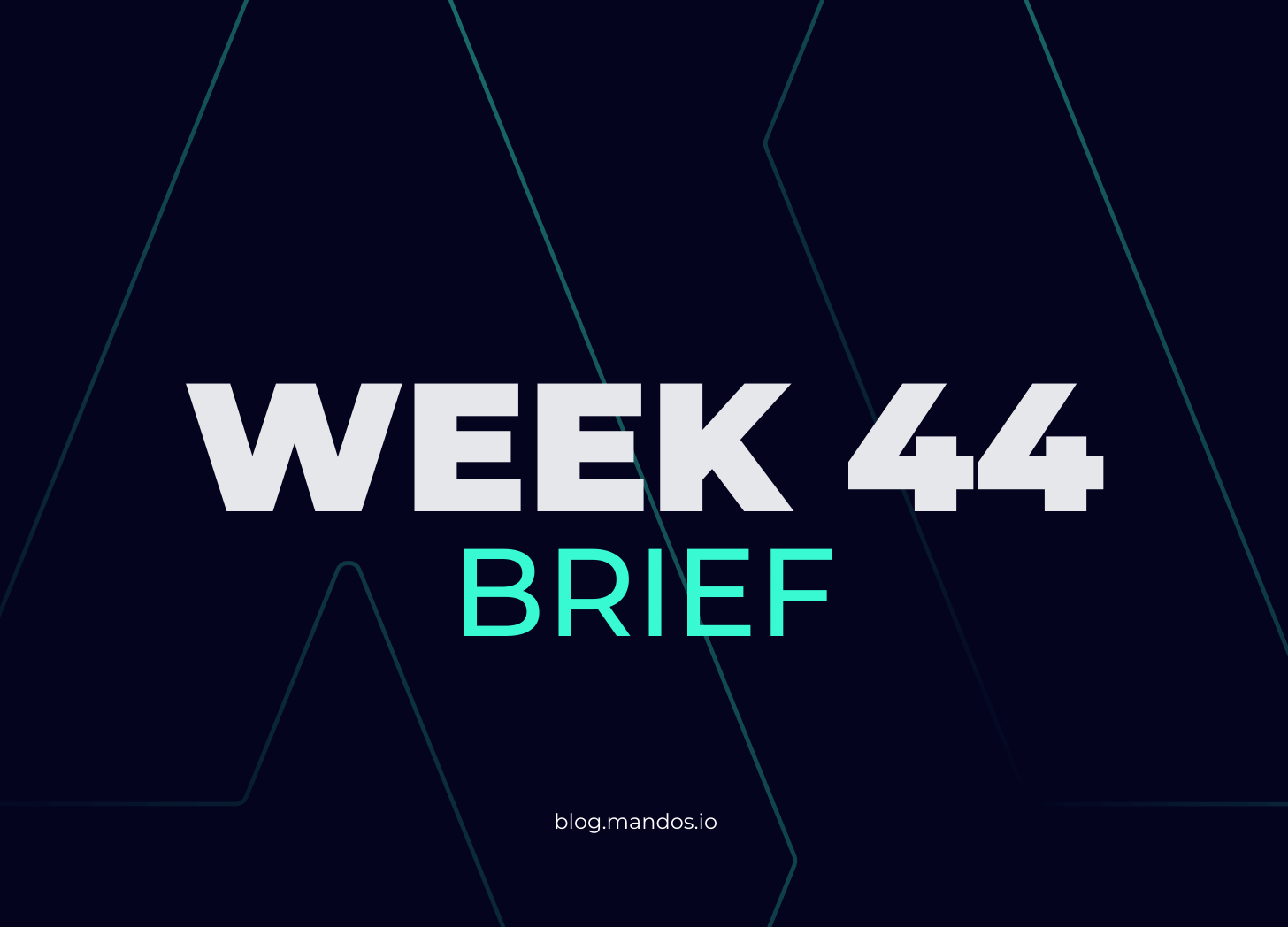 mandos brief week 44 of 2023