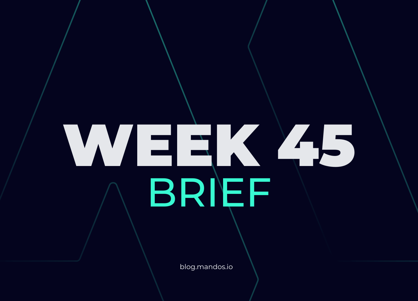 mandos brief week 45 of 2023