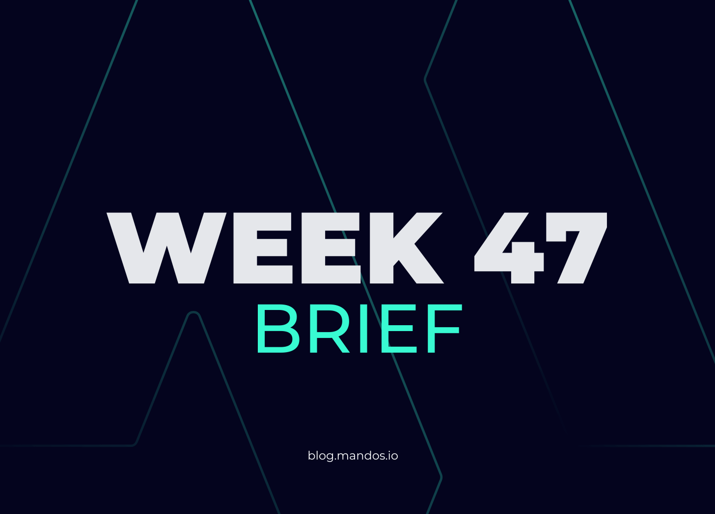 mandos brief week 47 of 2023